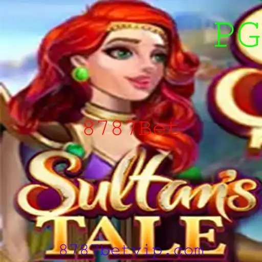 Explorando o Fascinante Mundo de Sultanstale com 8787Bet
